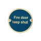 Fire Door Keep Shut 76mm Signage