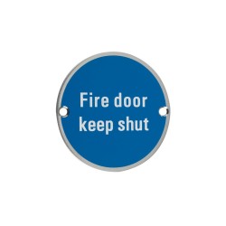 Fire Door Keep Shut 76mm Signage - Satin Stainless Steel