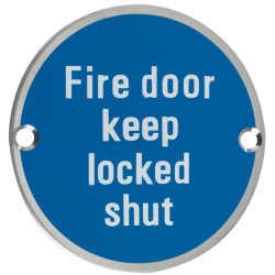 Fire Door Keep Locked Shut 76mm Signage - Satin Stainless Steel