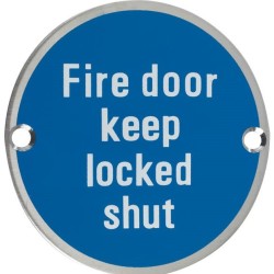 Fire Door Keep Locked Shut 76mm Signage - Satin Stainless Steel